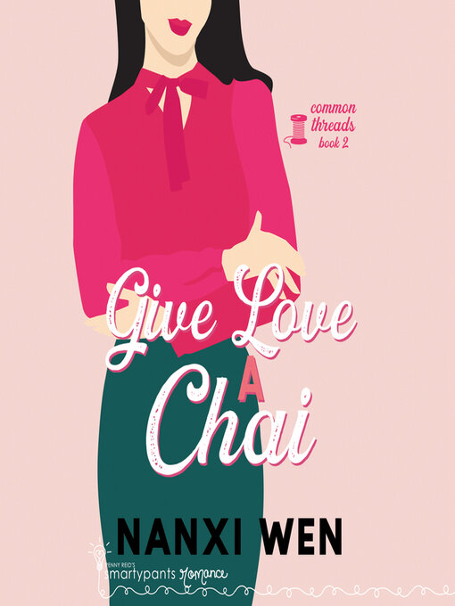 Title details for Give Love a Chai by Smartypants Romance - Available